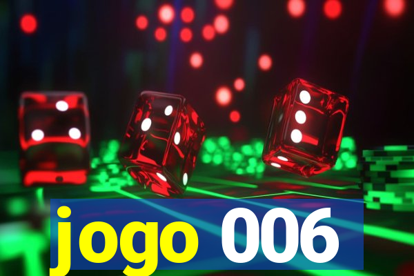 jogo 006